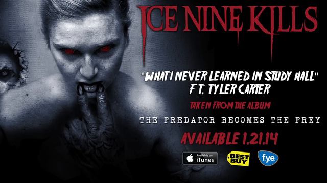 Ice Nine Kills - What I Never Learned In Study Hall ft. Tyler Carter смотреть онлайн