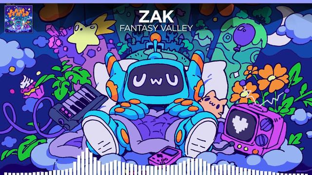 [Future Bass] - Zak - Fantasy Valley смотреть онлайн