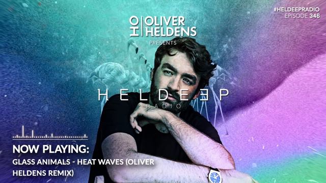 Oliver Heldens - Heldeep Radio #346 смотреть онлайн