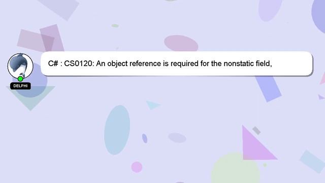 C# : CS0120: An object reference is required for the nonstatic field, method, or property 'foo' смотреть онлайн
