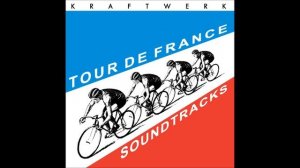 Kraftwerk - Tour De France - Prologue + Tour De France Étape 1+2+3 + Chrono HD
