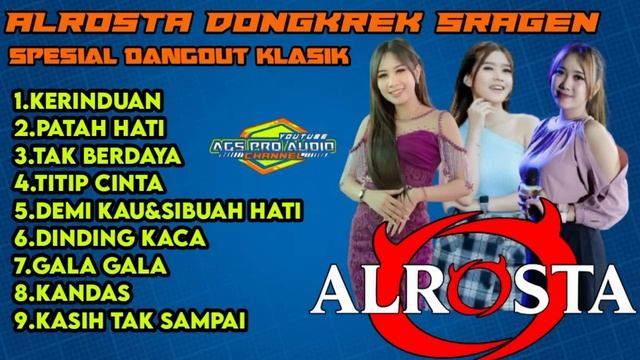 ALROSTA DANGDUT LAWAS FULL TANPA IKLAN || COCOK BUAT CEKSOUND