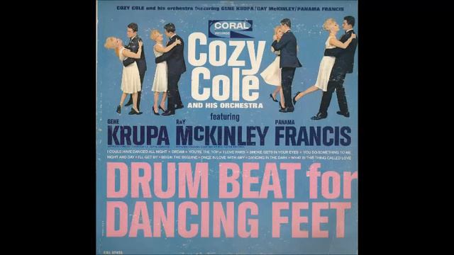 Cozy Cole And His Orchestra – Drum Beat For Dancing Feet ( Full Album ) смотреть онлайн