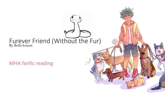 Furever Friends (Without the Fur) MHA BNHA podfic - fanfiction reading смотреть онлайн