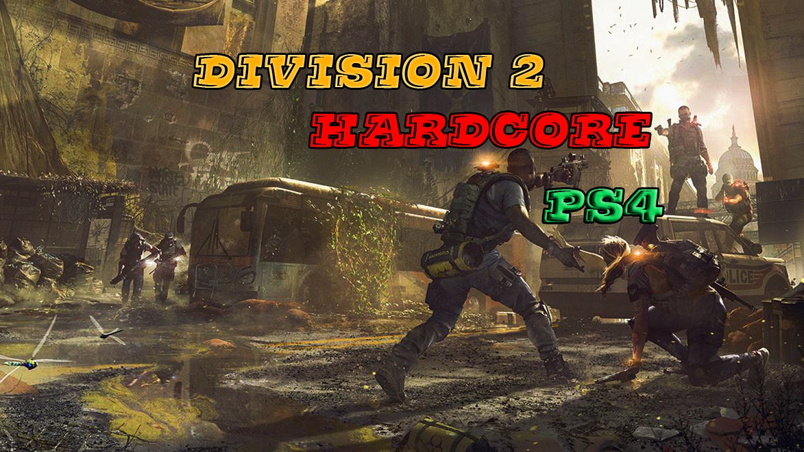 Tom Clancy's The Division 2 HARDCORE смотреть онлайн