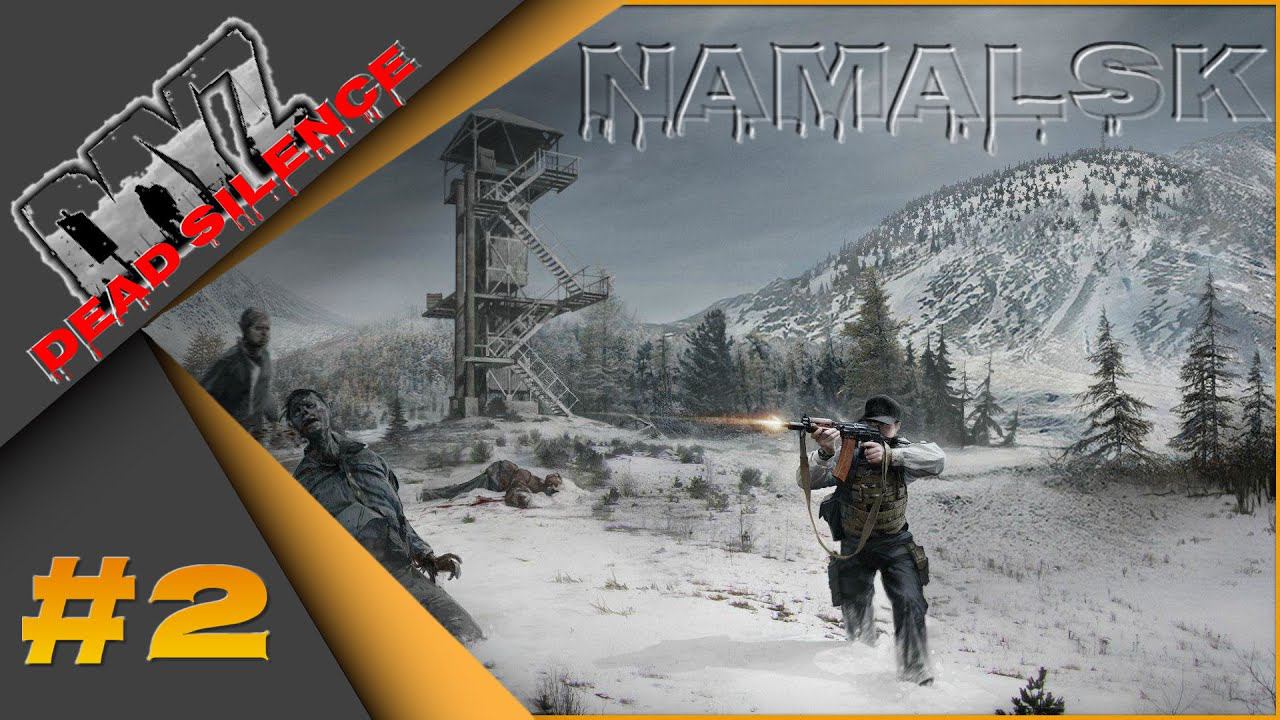 #2 DayZ Namalsk Dead Silence - Суровое выживание