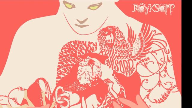 Royksopp-Follow My Ruin