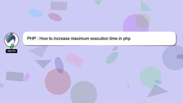 PHP : How to increase maximum execution time in php смотреть онлайн