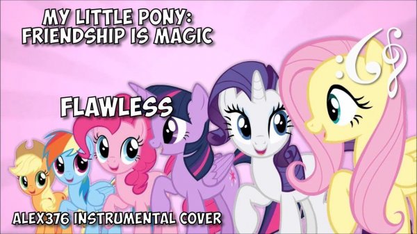 My Little Pony: Friendship is Magic - "Flawless" (Alex376 Instrumental Cover)