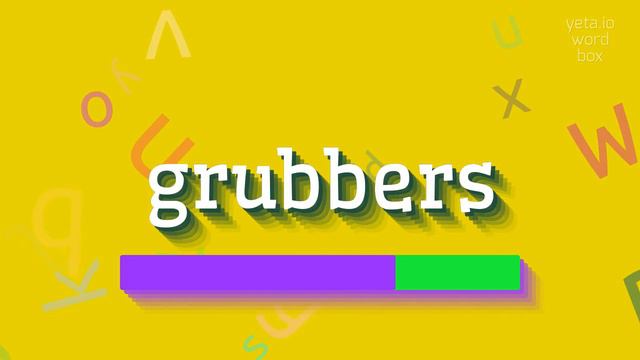 HOW TO PRONOUNCE GRUBBERS? #grubbers смотреть онлайн