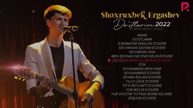 Shoxruxbek Ergashev - Do'stlarim nomli jonli ijro albom dasturi 2022 смотреть онлайн