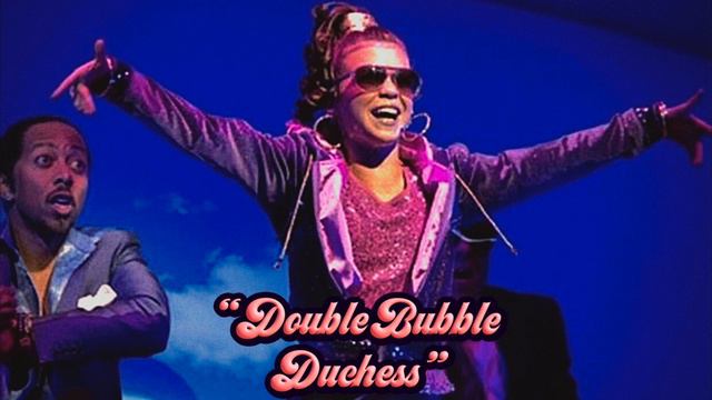 Double Bubble Duchess! Adrianna Bertola & Paul J. Medford (First Performance) смотреть онлайн