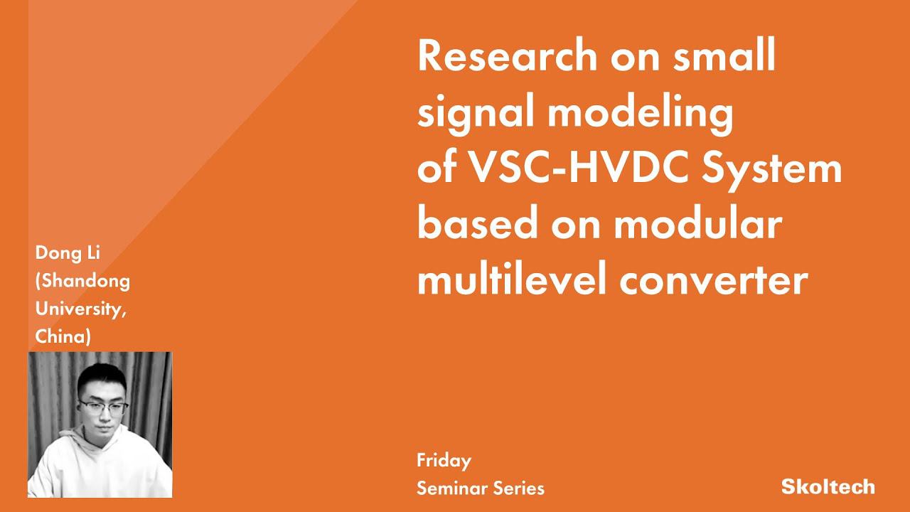 Research on small signal modeling of VSC-HVDC System based on modular multilevel converter смотреть онлайн