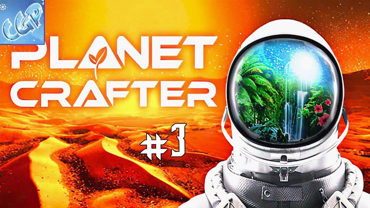 The Planet Crafter ► Голубое небо! Исследуем планету! Прохождение игры - 3
