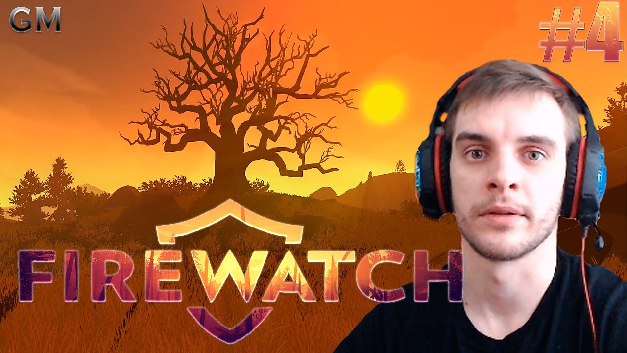 Firewatch За нами следят ._. #4 (прохождение Файрвотч ) смотреть онлайн