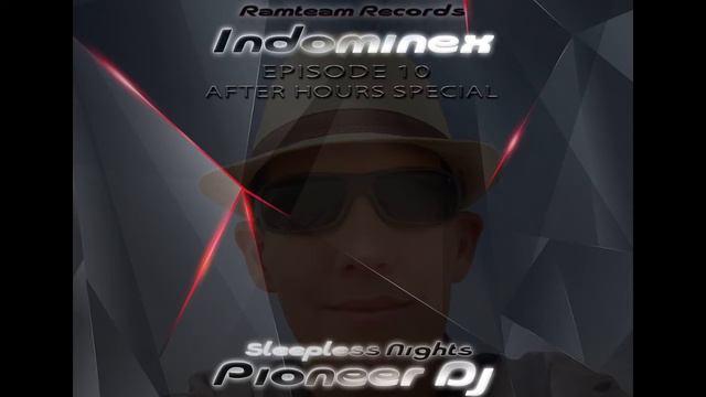 [Deep House] Indominex - SN 2.0 After Hours Special Ep10 (LiVE) [Ramteam Records] смотреть онлайн