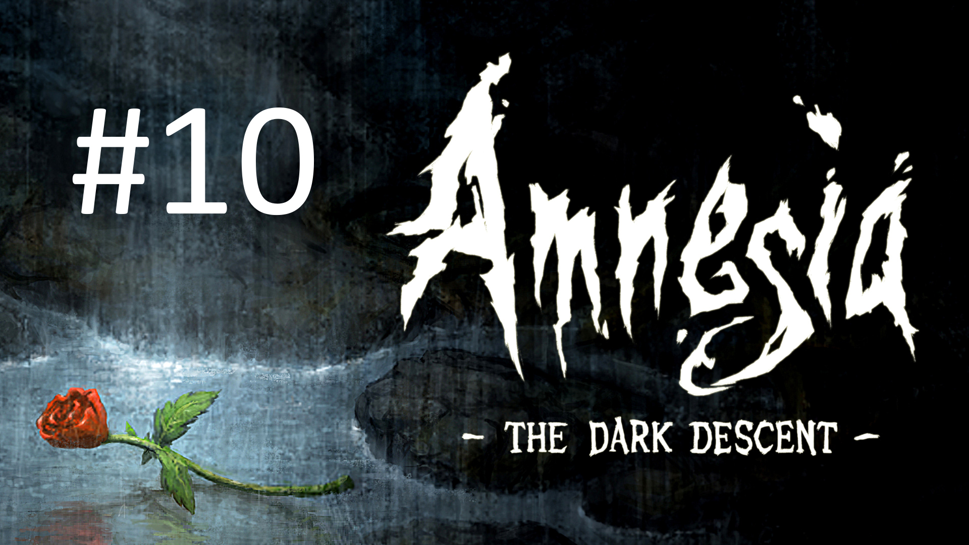 Прохождение Amnesia: The Dark Descent - Часть 10