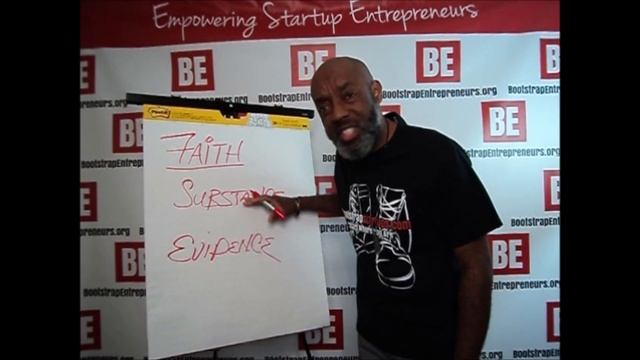 Now Faith Is... SUBSTANCE & EVIDENCE "Bootstrap Entrepreneurs.org" смотреть онлайн