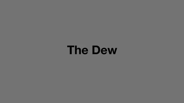 The Dew on Steam смотреть онлайн