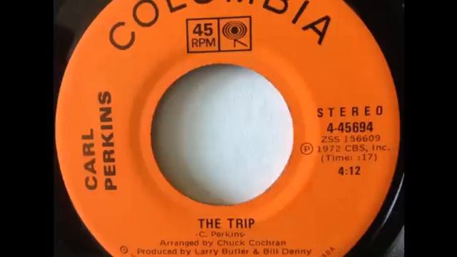 Carl Perkins - The Trip (1972) 45 RPM Columbia смотреть онлайн