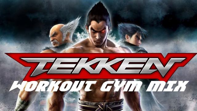 Tekken Workout Music смотреть онлайн