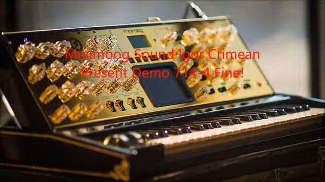 Minimoog Sound Igor Crimean Present Demo 714 4 Fine! смотреть онлайн