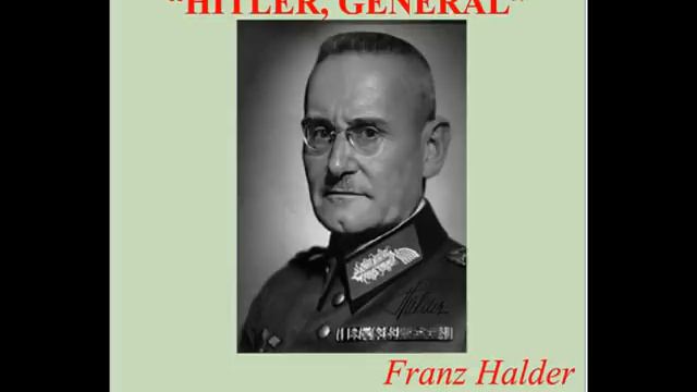 HITLER, GENERAL-Franz Halder [Parte 2] (AUDIOLIBRO)