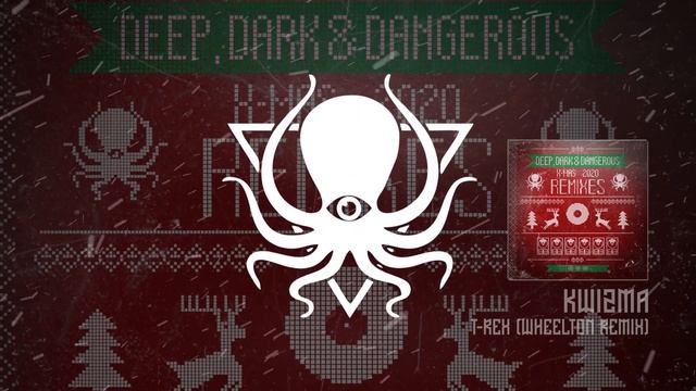Kwizma - T-Rex (Wheelton Remix) (DDDXMAS20)