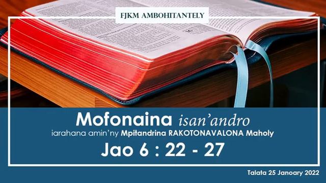Mofonaina isan'andro anio Talata 25 Janoary 2022. #FJKM_Ambohitantely смотреть онлайн
