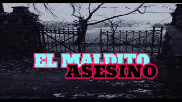 Relato de Terror - El Maldito Asesino смотреть онлайн