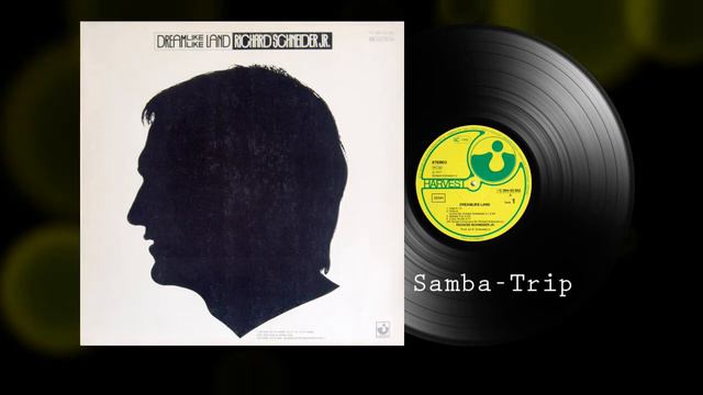 Richard Schneider Jr. - Samba-Trip (1977) смотреть онлайн