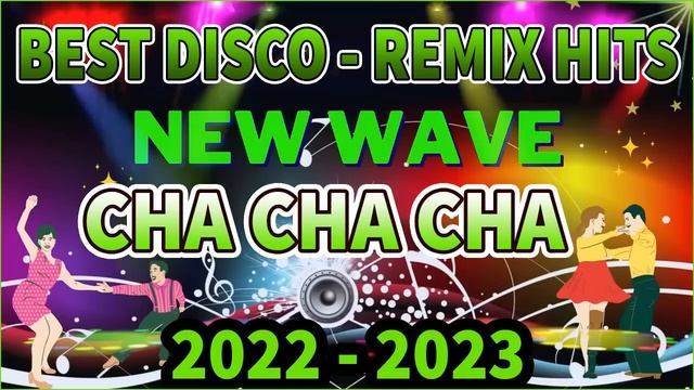 NEW WAVE CHA CHA DISCO REMIX HITS 2022 ⚡ NEW WAVE TECHNO CHA CHA 2022 BATTLE ⚡ KIDO KIDO - WARAY смотреть онлайн