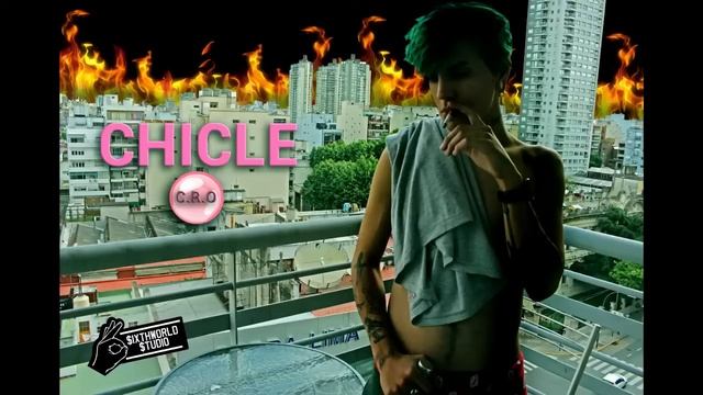 C.R.O-CHICLE(LETRA) смотреть онлайн