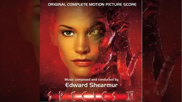 Species II Soundtrack - Edward Shearmur - OST (complete)