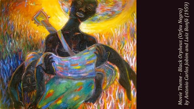 Movie Theme - Black Orpheus (Orfeu Negro) by Antonio Carlos Jobim and Luiz Bonfá (1959) смотреть онлайн