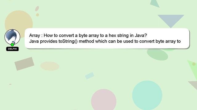 Array : How to convert a byte array to a hex string in Java? смотреть онлайн