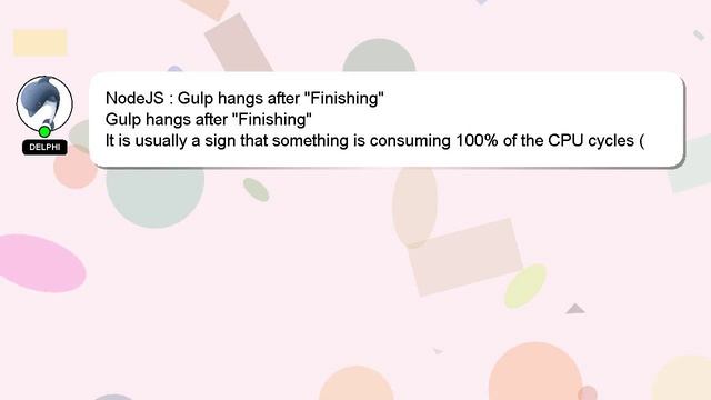 NodeJS : Gulp hangs after "Finishing" смотреть онлайн