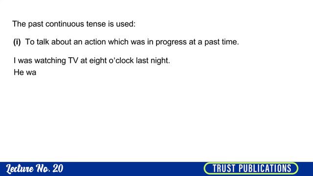 Tenses | Lecture 20 | Past Continuous Tense | Active Voice & Passive Voice | Trust Publications смотреть онлайн