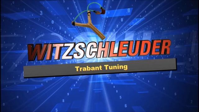 Witze DDR Trabant Tuning [ HD ] смотреть онлайн