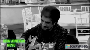 Armenchik Harout Pamboukjian "Ancir Ay Getak" NEW 2023 / Арменчик Арут Памбукчян "Анцир Аи Гетак" /