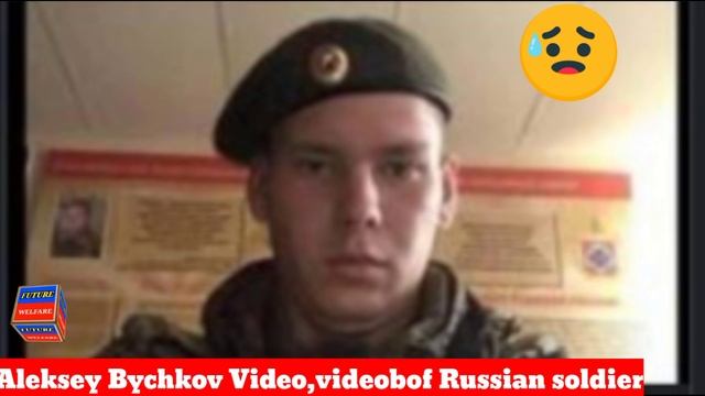 Aleksey Bychkov Viral Video / Soldier Aleksey Bychkov Telegram
