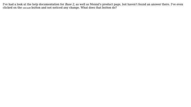 Databases: What does 'Vacuum' do in Menial's Base 2 application? смотреть онлайн