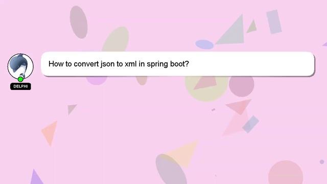 How to convert json to xml in spring boot? смотреть онлайн