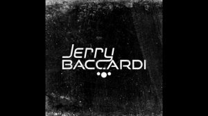 Jerry Baccardi - Don`t U Say U Love Me