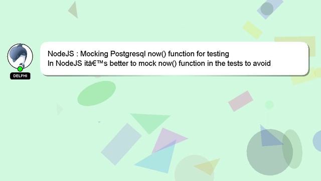 NodeJS : Mocking Postgresql now() function for testing смотреть онлайн