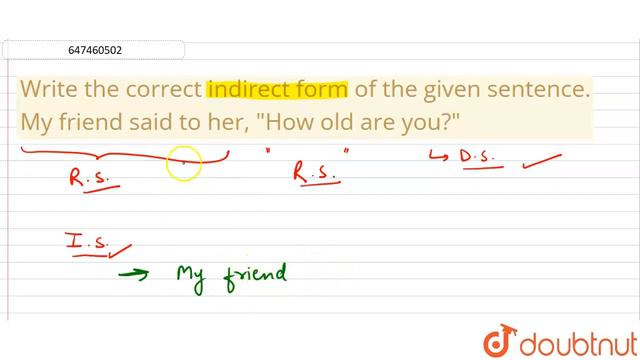 Write the correct indirect form of the given sentence. My friend said to her, How old are you? |... смотреть онлайн