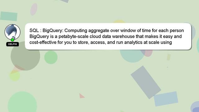 SQL : BigQuery: Computing aggregate over window of time for each person смотреть онлайн