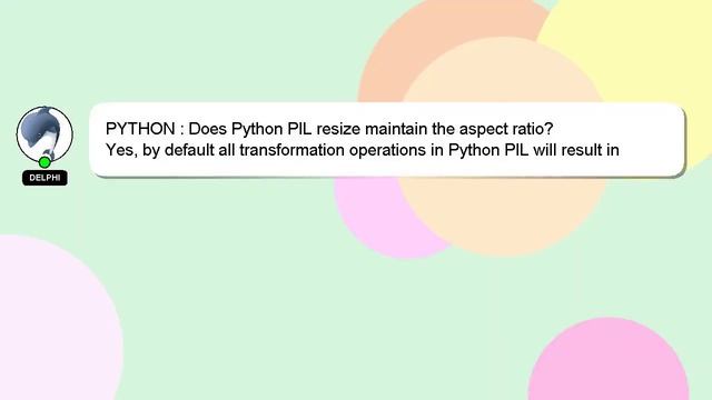 PYTHON : Does Python PIL resize maintain the aspect ratio? смотреть онлайн