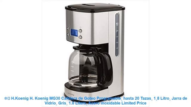 ❄️ H.Koenig H. Koenig MG30 Cafetera de Goteo Programable¸ hasta 20 Tazas¸ 1¸8 Litro¸ Jarra de Vidri смотреть онлайн