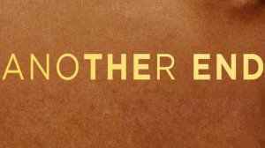 Другой финал (2024) / Another End